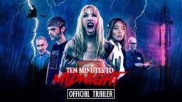Ten Minutes to Midnight | Official Trailer HD | Mainframe Pictures