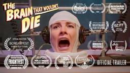 THE BRAIN THAT WOULDN’T DIE Official Trailer (2020) B Movie