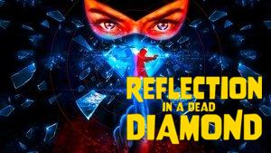 Reflection in a Dead Diamond