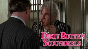 Dirty Rotten Scoundrels
