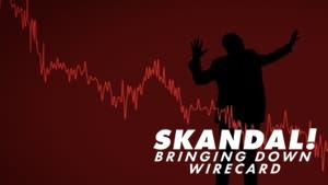 Skandal! Bringing Down Wirecard