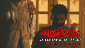 Easter Bunny Massacre: The Bloody Trail