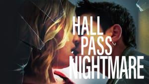 Hall Pass Nightmare
