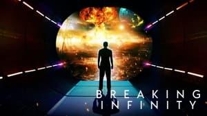 Breaking Infinity