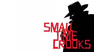 Small Time Crooks