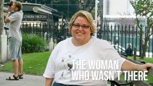 The Woman Who Wasn't There