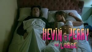 Kevin & Perry Go Large