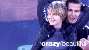 Crazy/Beautiful