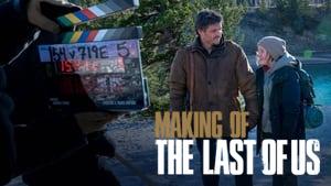 Making of The Last of Us