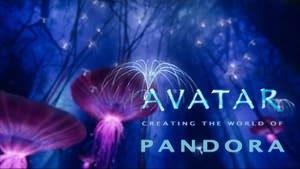 Avatar: Creating the World of Pandora