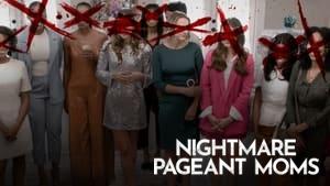 Nightmare Pageant Moms