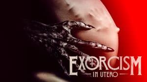 Exorcism in Utero