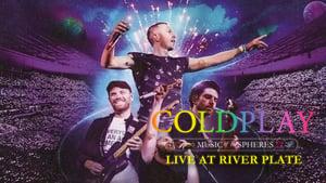 Coldplay: Music of the Spheres - Live at River Plate