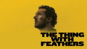 The Thing with Feathers