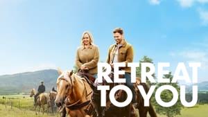 Retreat to You
