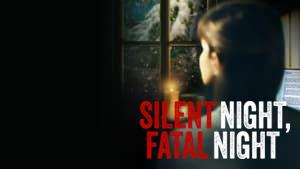 Silent Night, Fatal Night