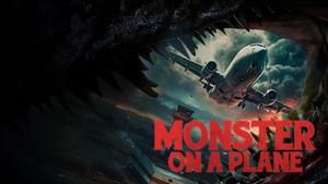 Monster on a Plane