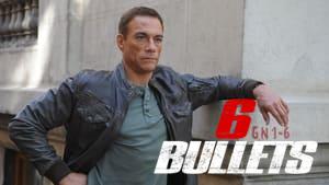 6 Bullets