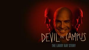 Devil on Campus: The Larry Ray Story