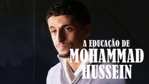 The Education of Mohammad Hussein