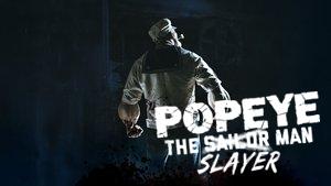 Popeye the Slayer Man