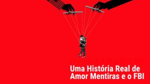 The Honey Trap: A True Story of Love, Lies and the FBI