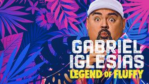 Gabriel Iglesias: Legend of Fluffy
