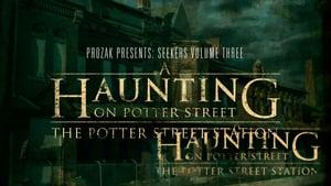 A Haunting on Potter Street: The Potter Street Station