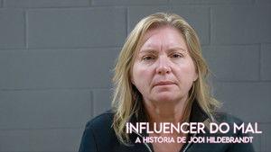Evil Influencer: The Jodi Hildebrandt Story