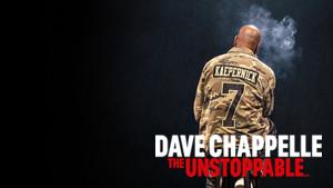 Dave Chappelle: The Unstoppable...