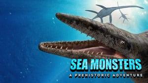 Sea Monsters: A Prehistoric Adventure