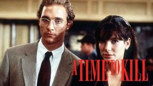A Time to Kill