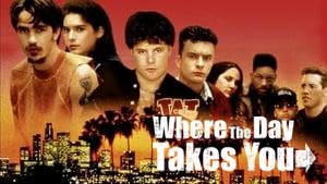 Where the Day Takes You