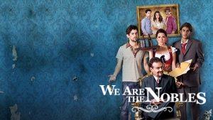 We Are the Nobles