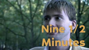 Nine 1/2 Minutes