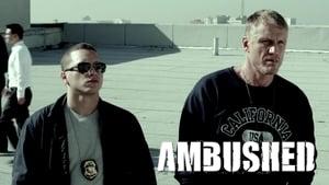 Ambushed