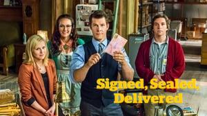 Signed, Sealed, Delivered