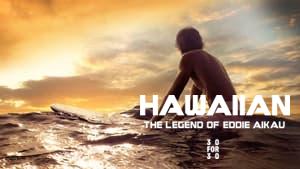 Hawaiian: The Legend of Eddie Aikau