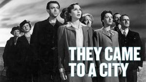 They Came to a City