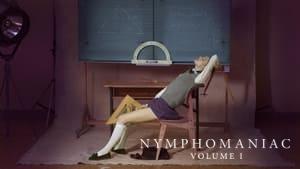 Nymphomaniac: Vol. I