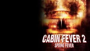 Cabin Fever 2: Spring Fever