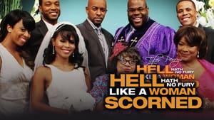 Tyler Perry's Hell Hath No Fury Like a Woman Scorned - The Play