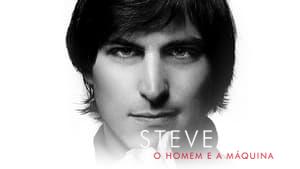 Steve Jobs: The Man in the Machine