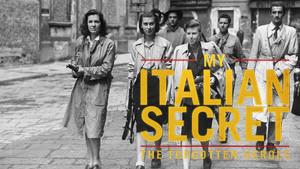 My Italian Secret: The Forgotten Heroes