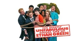 The Mostly Unfabulous Social Life of Ethan Green