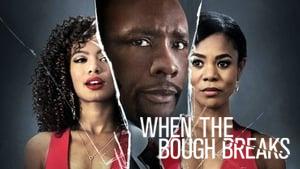 When the Bough Breaks