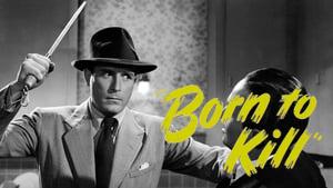 Born to Kill