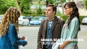 Signed, Sealed, Delivered: Truth Be Told