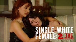 Single White Female 2: The Psycho