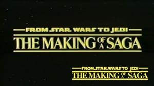 From Star Wars to Jedi: The Making of a Saga